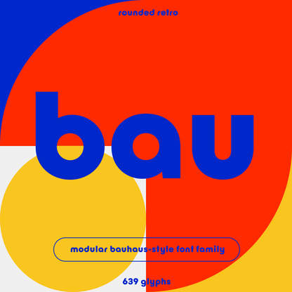 Bauhaus Bau—Rounded sans-serif font for modern retro styles