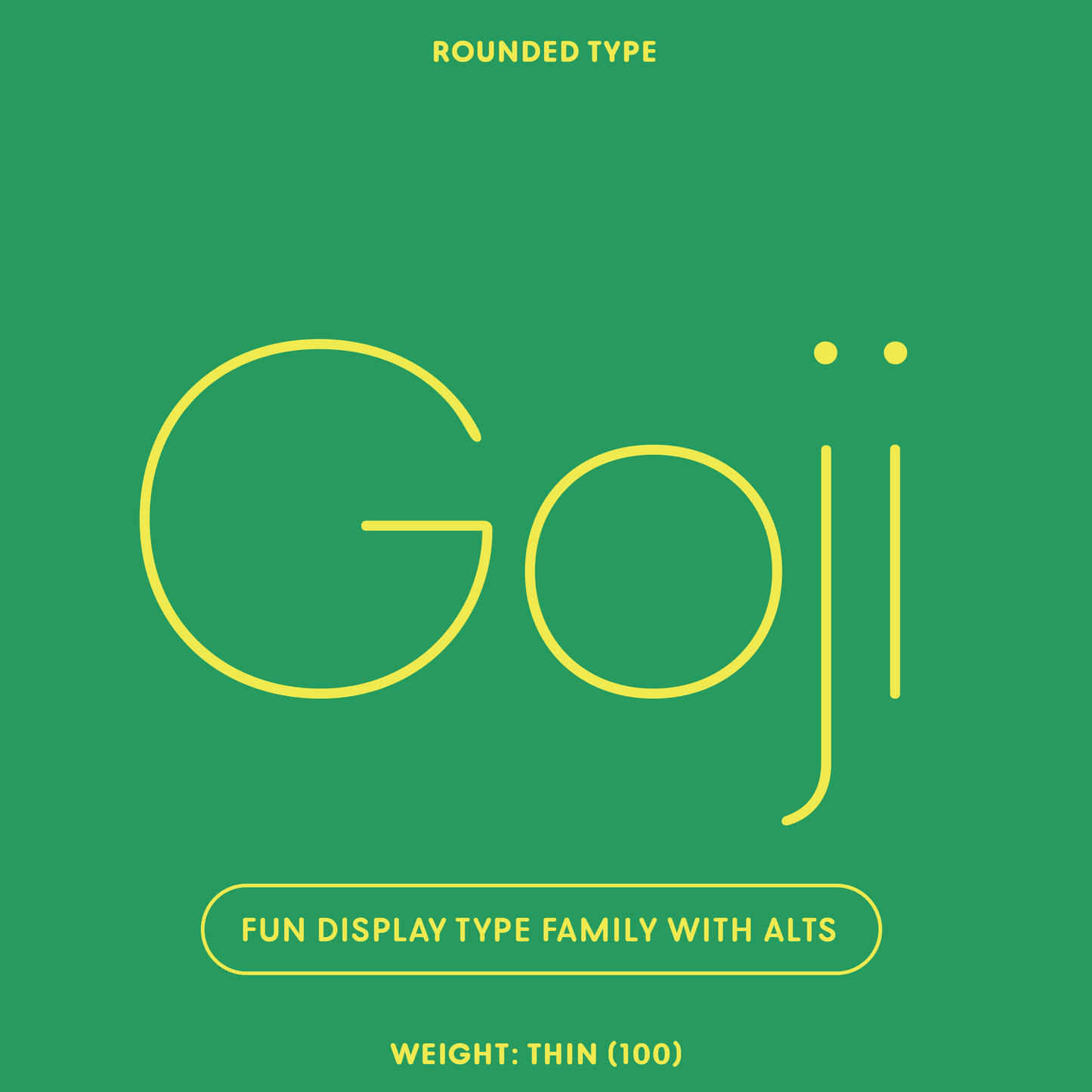 Goji—Friendly, rounded display font