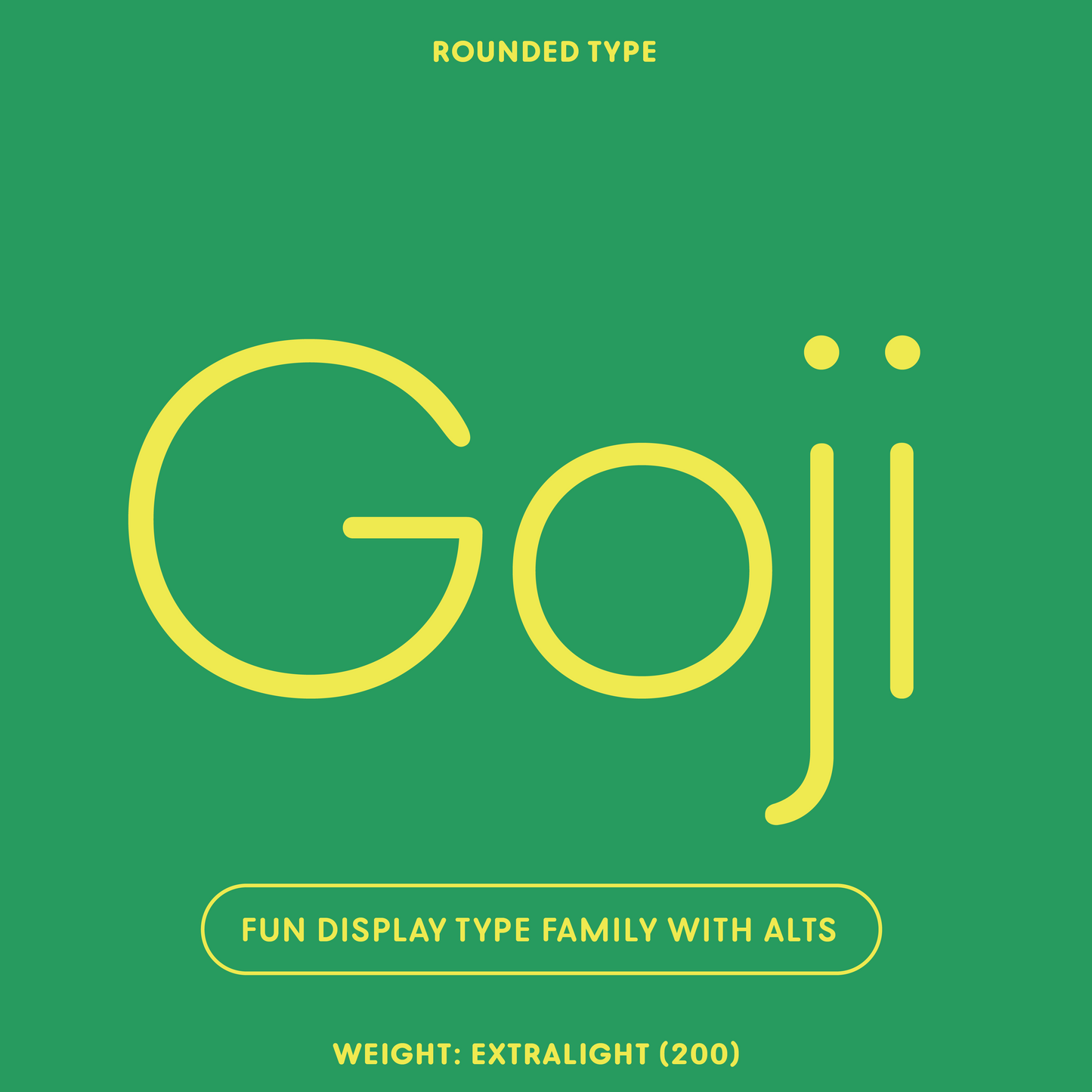 Goji—Friendly, rounded display font