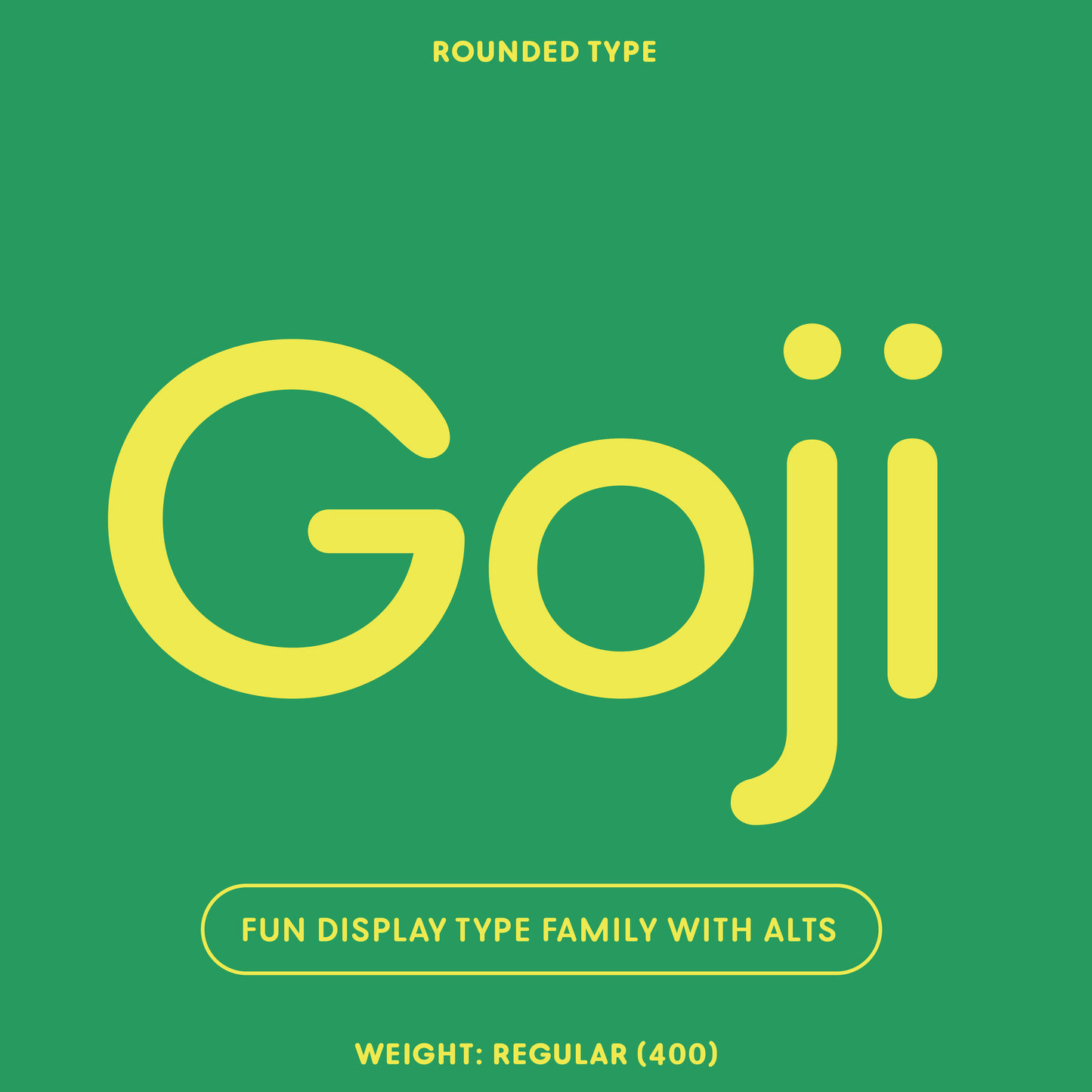 Goji—Friendly, rounded display font